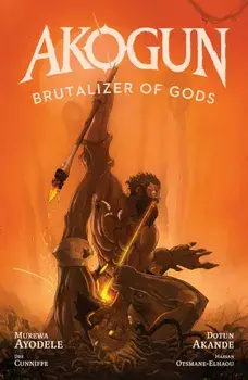 Akogun: Brutalizer of Gods, Paperback/Murewa Ayodele