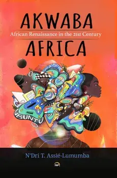 AKWABA AFRICA. African Renaissance in the 21st Century, Paperback/***