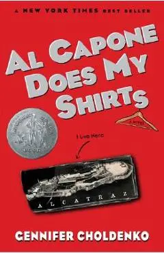Al Capone Does My Shirts - Gennifer Choldenko