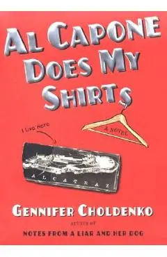 Al Capone Does My Shirts - Gennifer Choldenko
