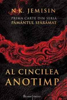 Al cincilea anotimp. Prima carte din seria Pamantul sfaramat/N.K. Jemisin