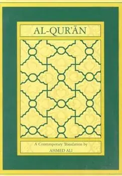 Al-Qur'an: A Contemporary Translation, Paperback/Ahmed Ali