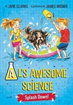 AL's Awesome Science: Splash Down, Paperback/Jane Clarke