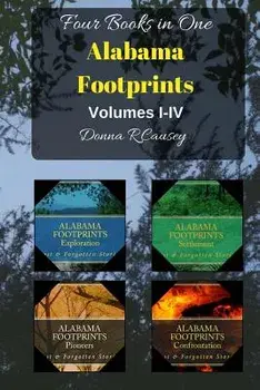 Alabama Footprints - Volume I - IV: Four Volumes in One, Paperback/Donna R. Causey