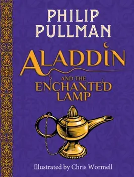 Aladdin and the Enchanted Lamp (HB)(NE), Hardback/Philip Pullman