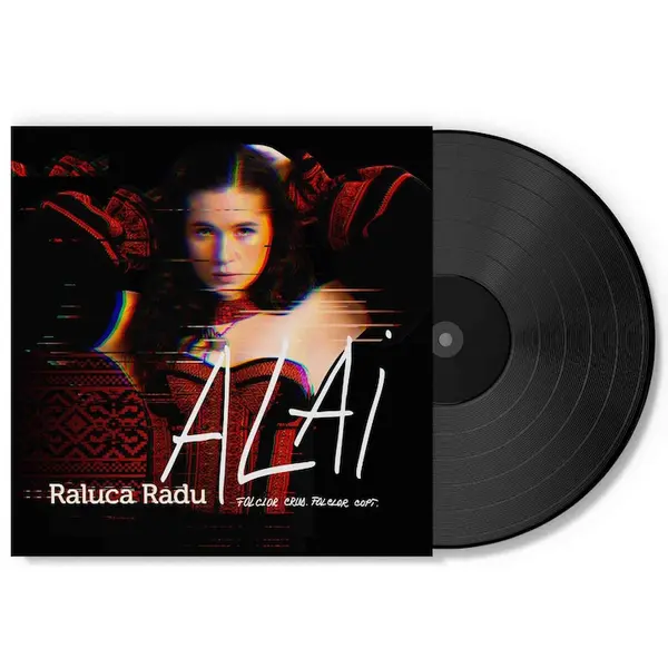 Alai. Folclor crud. Folclor copt - Vinyl | Raluca Radu