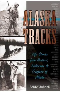 Alaska Tracks - Randall Zarnke
