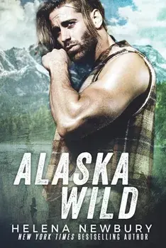 Alaska Wild, Paperback/Helena Newbury