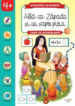 Alba-ca-Zapada si cei sapte pitici. Carte cu autocolante. Activitati de poveste. 4 ani+/***