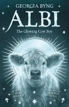 Albi the Glowing Cow Boy, Paperback/Georgia Byng