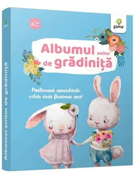 Albumul anilor de gradinita. Pastreaza amintirile celor mai frumosi ani!/***