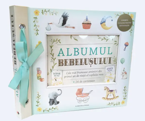 Albumul bebelușului. Cele mai frumoase amintiri din primul an de viață al copilului meu