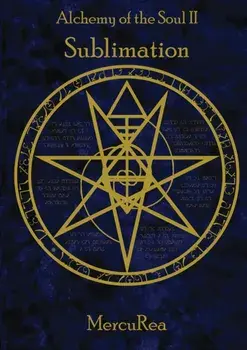Alchemy of the Soul II Sublimation: A collection of poetry, Paperback/Ana Maria Valido