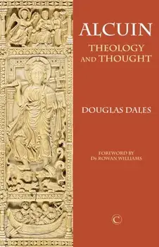 Alcuin. Theology and Thought, Paperback/Douglas Dales