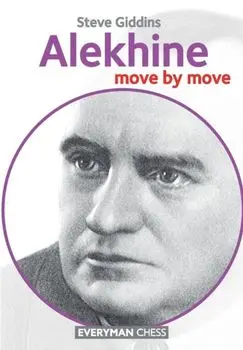 Alekhine. Move by Move, Paperback/Steve Giddins