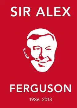 Alex Ferguson Quote Book. The Greatest Manager in His Own Words, Paperback/***