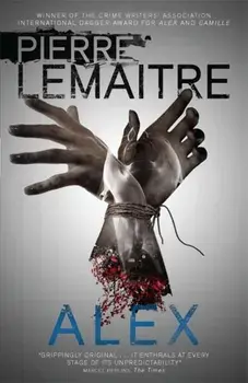 Alex. The Heart-Stopping International Bestseller, Paperback/Pierre Lemaitre