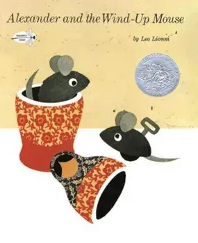 Alexander and the Wind-Up Mouse, Paperback/Leo Lionni