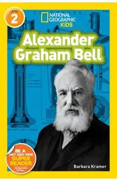 Alexander Graham Bell - Barbara Kramer