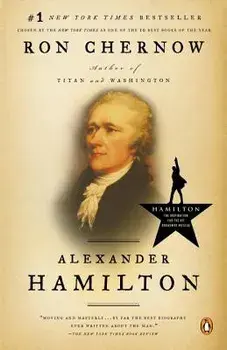 Alexander Hamilton, Paperback/Ron Chernow