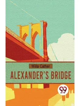 Alexander's Bridge, Paperback/***