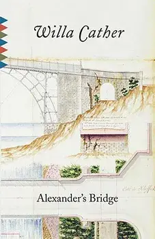 Alexander's Bridge, Paperback/Willa Cather
