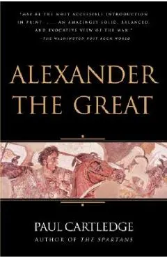 Alexander the Great - Paul Cartledge