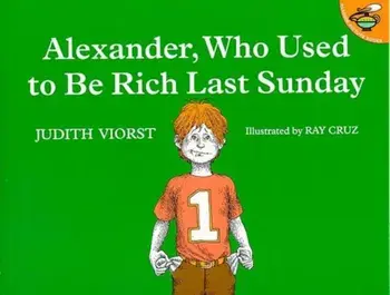 Alexander, Who Used to Be Rich Last Sunday, Paperback/Judith Viorst