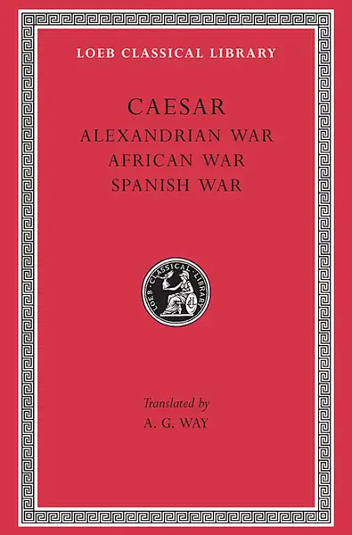Alexandrian War. African War. Spanish War | Caesar
