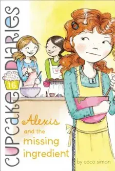 Alexis and the Missing Ingredient, Paperback/Coco Simon