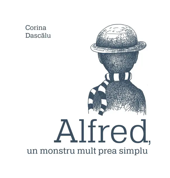 Alfred, un monstru mult prea simplu - Corina Dascălu