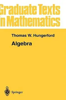 Algebra, Hardcover/Thomas W. Hungerford