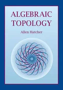 Algebraic Topology, Paperback/Allen Hatcher