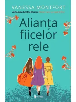 Alianta fiicelor rele/Vanessa Montfort
