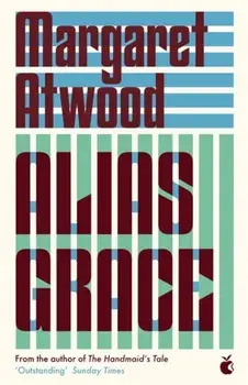 Alias Grace, Paperback/Margaret Atwood