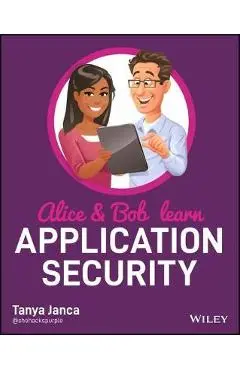 Alice and Bob Learn Application Security - Tanya Janca