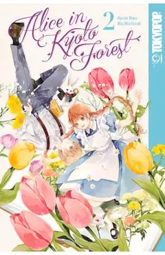 Alice in Kyoto Forest, Volume 2: Volume 2 - Mai Mochizuki