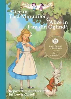 Alice in Tara Minunilor & Alice in Tara din Oglinda/Eva Mason