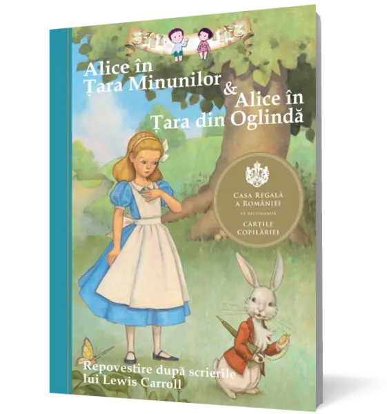 Alice in Tara Minunilor & Alice in Tara din Oglinda (repovestire)