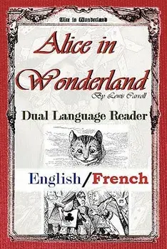Alice in Wonderland: Dual Language Reader (English/French), Paperback/Lewis Carroll