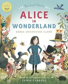 ALICE IN WONDERLAND, Paperback/Emma Clark