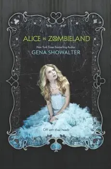Alice in Zombieland, Paperback/Gena Showalter
