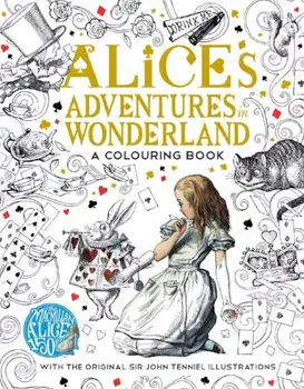 Alice's adventures in Wonderland: A colouring book/Lewis Carroll