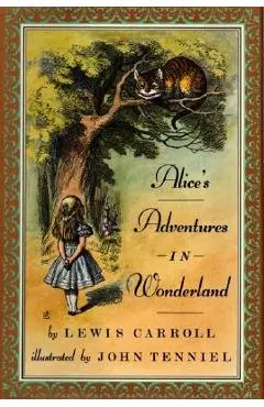 Alice's Adventures in Wonderland - Lewis Carroll