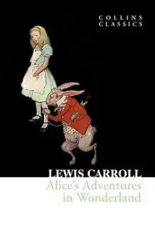 Alice's Adventures in Wonderland, Paperback/Lewis Carroll