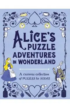 Alice's Puzzle Adventures in Wonderland - Gareth Moore