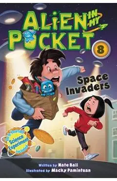 Alien in My Pocket #8: Space Invaders - Nate Ball
