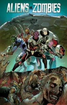 Aliens vs. Zombies, Paperback/Ralph Tedesco