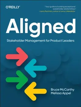 Aligned. Stakeholder Management for Product Leaders, Paperback/Melissa Appel
