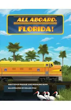 All Aboard, Florida! - Maggie Bunn